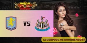 Nhận định Aston Villa vs Newcastle 18h30 ngày 16/08